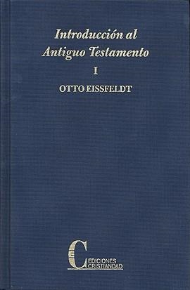 INTRODUCCION AL ANTIGUO TESTAMENTO, TOMO I | 9788470574047 | EISSFELDT, O.