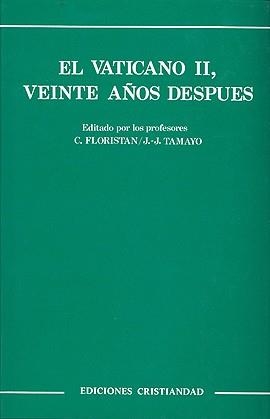 VATICANO II, VEINTE AÑOS DESPUES, EL | 9788470573781 | FLORISTAN SAMANES, CASIANO / TAMAYO-ACO