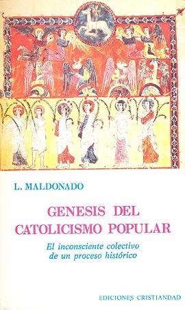 GENESIS DEL CATOLICISMO POPULAR | 9788470572487 | MALDONADO, L.