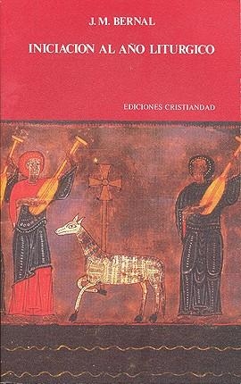 INICIACION AL AÑO LITURGICO | 9788470573576 | BERNAL, J. M.
