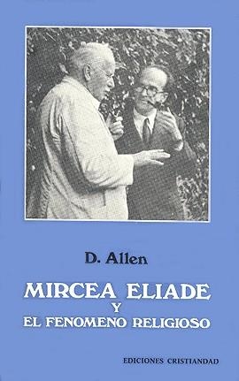 MIRCEA ELIADE Y EL FENOMENO RELIGIOSO | 9788470573705 | ALLEN, DOUGLAS