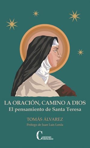 ORACION CAMINO A DIOS, LA | 9788470576355 | ALVAREZ, TOMAS