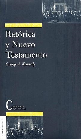 RETORICA Y NUEVO TESTAMENTO | 9788470574757 | KENNEDY, GEORGE A.