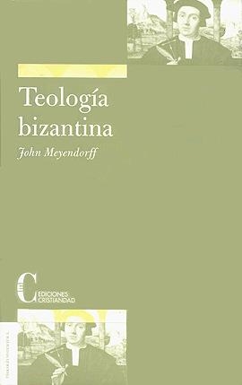 TEOLOGIA BIZANTINA | 9788470574689 | MEYENDORFF, JOHN