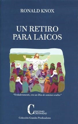RETIRO PARA LAICOS, UN | 9788470575754 | KNOX, RONALD