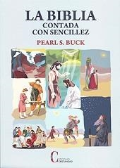 BIBLIA CONTADA CON SENCILLEZ, LA | 9788470575907 | BUCK, PEARL