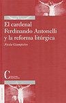 CARDENAL F. ANTONELLI Y LA REFORMA LITURGICA, EL | 9788470574962 | GIAMPIETRO, NICOLA