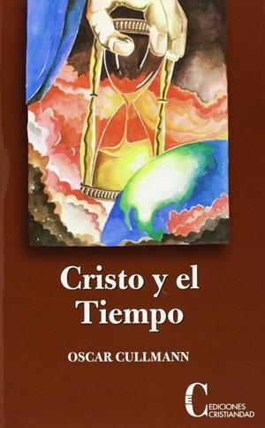 CRISTO Y EL TIEMPO | 9788470575235 | CULLMANN, OSCAR