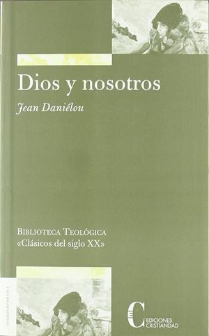 DIOS Y NOSOTROS | 2000010875313 | DANIELOU, JEAN