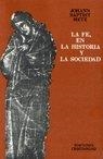 FE, EN LA HISTORIA Y LA SOCIEDAD, LA. ESBOZO TEORIA POLITICA | 9788470572623 | METZ, JOHANN BAPTIST