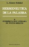 HERMANEUTICA DE LA PALABRA II : INTERPRETACION LITERARIA DE TEXTOS BÍBLICOS | 9788470574139 | ALONSO SCHOKEL, LUIS
