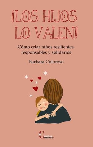 HIJOS LO VALEN, LOS | 9788470576492 | COLOROSO, BARBARA
