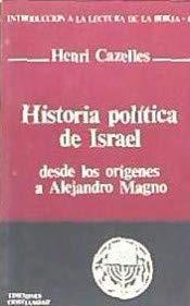 HISTORIA POLITICA DE ISRAEL DESDE LOS ORIGENES A ALEJANDRO MAGNO | 9788470573552 | CAZELLES, H.