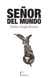 SEÑOR DEL MUNDO | 9788470575853 | BENSON, ROBERT HUGH