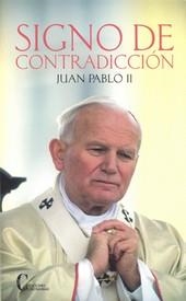 SIGNO DE CONTRADICCION | 9788470575761 | JUAN PABLO II