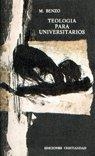 TEOLOGIA PARA UNIVERSITARIOS | 9788470572050 | BENZO, M.