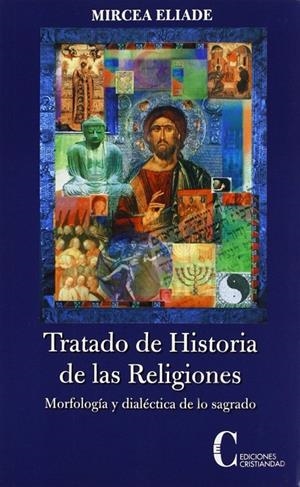 TRATADO DE HISTORIA DE LAS RELIGIONES | 9788470575402