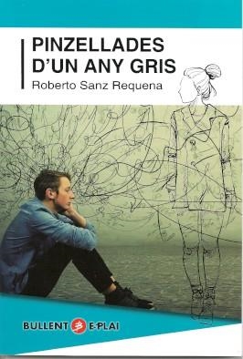 PINZELLADES D'UN ANY GRIS | 9788499042510 | SANZ REQUENA, ROBERTO