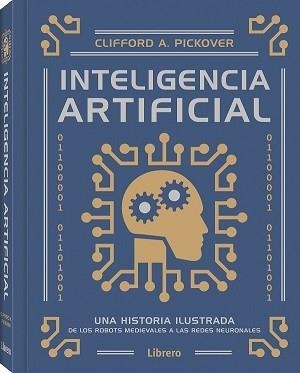INTELIGENCIA ARTIFICIAL | 9789463594561 | A PICKOVER, CLIFFORD