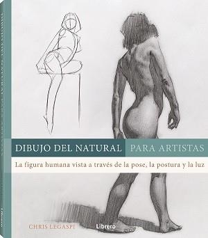 DIBUJO DEL NATURAL PARA ARTISTAS | 9789463595582 | LEGASPI, CHRIS