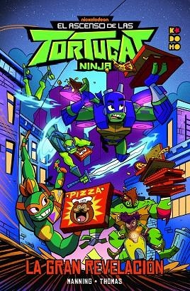 ASCENSO DE LAS TORTUGAS NINJA, EL : LA GRAN REVELACIÓN | 9788418784972 | MANNING, MATTHEW K.