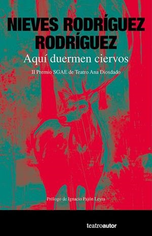AQUÍ DUERMEN CIERVOS | 9788480489263 | RODRIGUEZ RODRIGUEZ, NIEVES