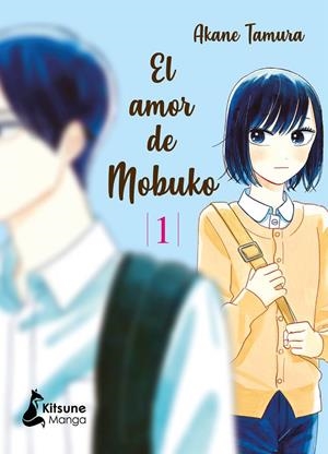 AMOR DE MOBUKO 01, EL | 9788418524158 | TAMURA, AKANE
