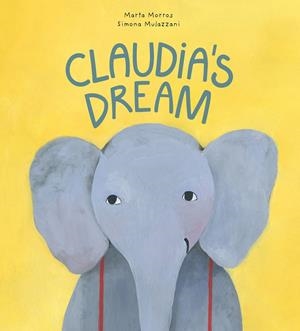 CLAUDIA'S DREAM | 9788418599323 | MORROS, MARTA / MULAZZANI, SIMONA