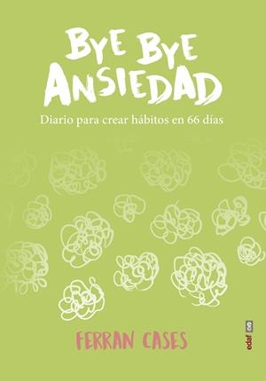 BYE BYE ANSIEDAD | 9788441440982 | CASES, FERRAN
