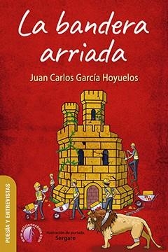 BANDERA ARRIADA, LA | 9788417634827 | GARCIA HOYUELOS, JUAN CARLOS