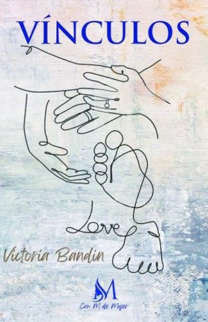 VÍNCULOS | 9788412427400 | BANDÍN, VICTORIA