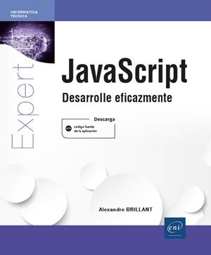 JAVASCRIPT - DESARROLLE EFICAZMENTE | 9782409032554 | BRILLANT, ALEXANDRE