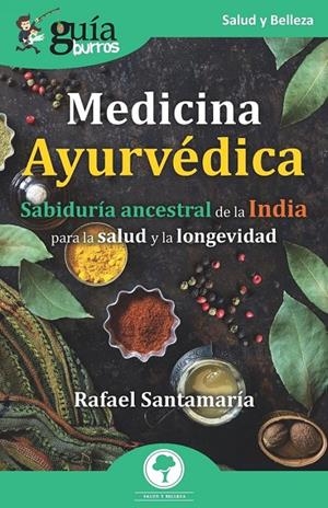 GUIABURROS MEDICINA AYURVEDICA | 9788418429286 | SANTAMARIA, RAFAEL