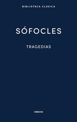 TRAGEDIAS AJAX LAS TRAGEDIAS ANTIGONA | 9788424939458 | SOFOCLES