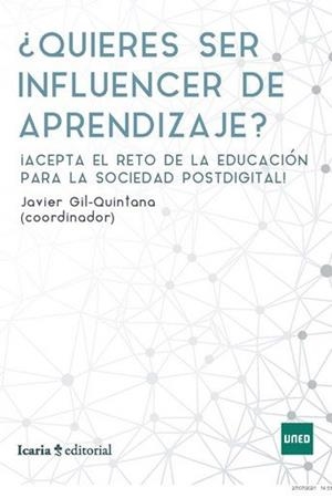 QUIERES SER INFLUENCER DE APRENDIZAJE? | 9788418826184 | GIL-QUINTANA, J.