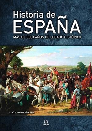 HISTORIA DE ESPAÑA | 9788466241281 | NIETO SANCHEZ, JOSE A.