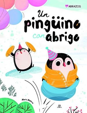 PINGUINO CON ABRIGO, UN | 9788466240734 | EQUIPO EDITORIAL