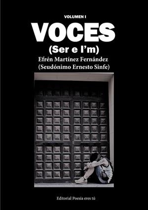 VOCES. (SER E I?M) VOLUMEN I | 9788418893049 | MARTÍNEZ FERNÁNDEZ, EFRÉN