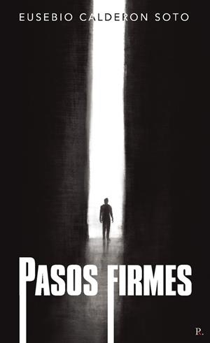 PASOS FIRMES | 9788418804090 | CALDERON SOTO, EUSEBIO