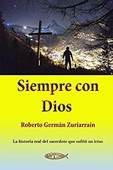 SIEMPRE CON DIOS | 9788418631559 | ZURIARRAIN, GERMAN