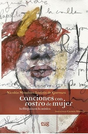 CANCIONES CON ROSTRO DE MUJER | 9788433868527 | MENDOZA LADRON DE GUEVARA, NICOLAS