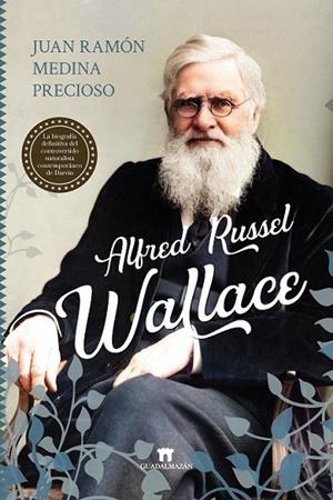 ALFRED RUSSEL WALLACE | 9788417547554 | MEDINA PRECIOSO, JUAN RAMÓN