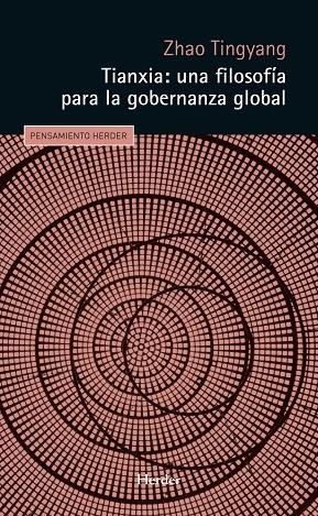 TIANXIA : UNA FILOSOFÍA PARA LA GOBERNANZA GLOBAL | 9788425446276 | ZHAO, TINGYANG