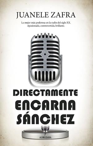 DIRECTAMENTE, ENCARNA SÁNCHEZ | 9788418952067 | ZAFRA, JUANELE