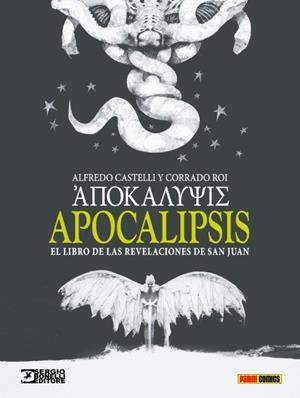 APOCALIPSIS. EL LIBRO DE LAS REVELACIONES DE SAN JUAN | 9788411010603 | CORRADO, ROI / CASTELLI, ALFREDO
