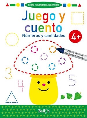 JUEGO Y CUENTO - NUMEROS Y CANTIDADES +4 | 9789403225692 | BALLON