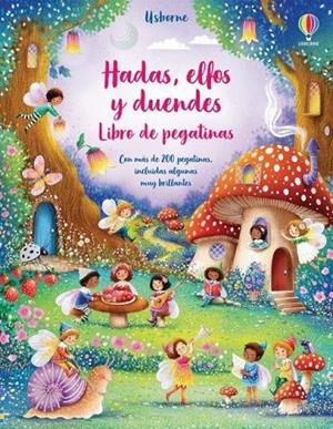 HADAS, ELFOS Y DUENDES. LIBRO DE PEGATINAS | 9781474997386 | WATT, FIONA