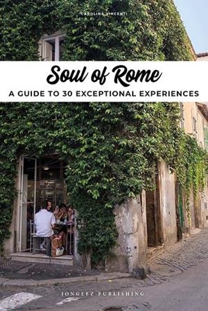 SOUL OF ROME | 9782361953805 | VINCENTI, CAROLINA