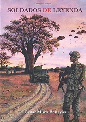 SOLDADOS DE LEYENDA | 9788417959029 | MURO BENAYAS, CÉSAR