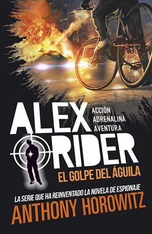 ALEX RIDER 04. EL GOLPE DEL ÁGUILA | 9788424670207 | HOROWITZ, ANTHONY